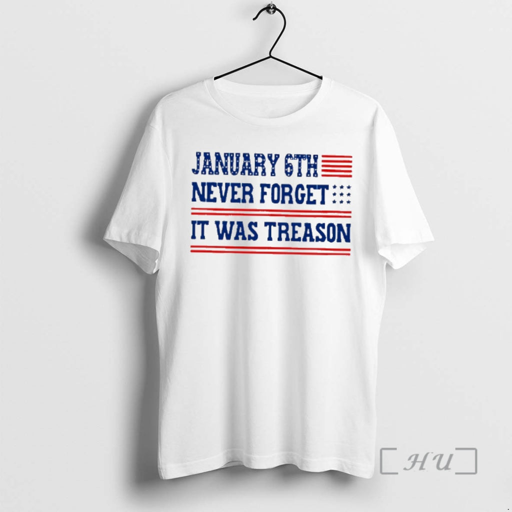 Officials January 6th Never Forget It Was Treason Usa Flag