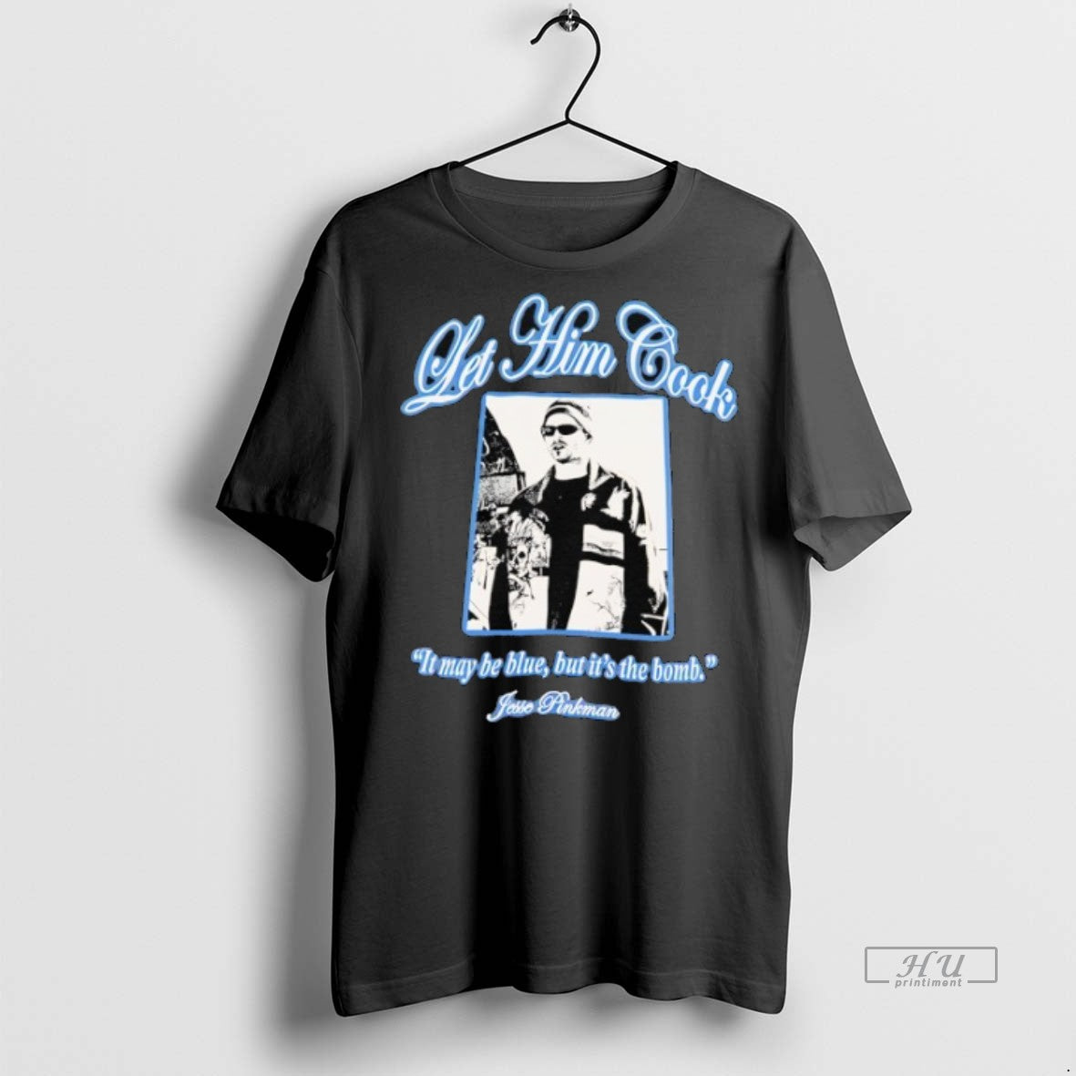 Officials Jesse Pinkman Let Him Cook It May Be Blue But Its The Bomb Graphic