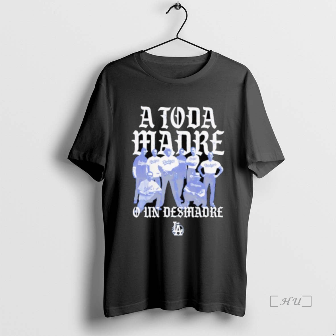 Officials Los Angeles Dodgers A Toda Madre Premium T Shirt Sweater