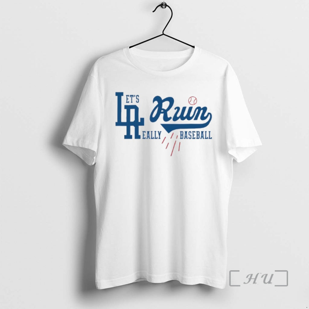 Officials Los Angeles Dodgers Lets Run Really Baseball Premium T Shirt Sweater