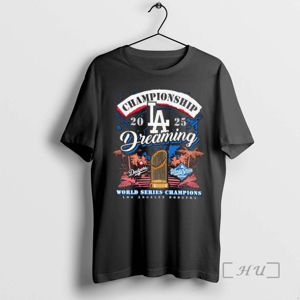 Officials Los Angeles Dodgers Mlb 2025 World Series Champions Dreaming Ornaments Premium T Shirt Sweater