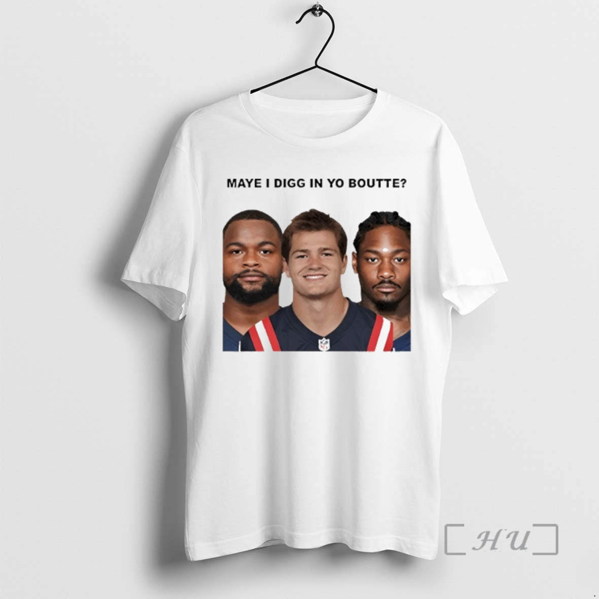 Officials Maye I Digg In Yo Boutte New England Football Funny Graphic Premium T Shirts