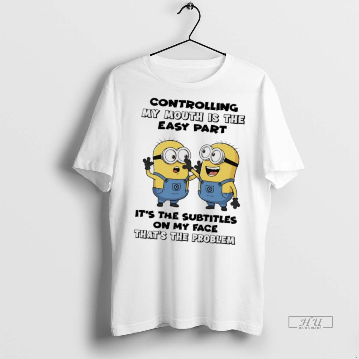 Officials Minions Controlling My Mouth Is The Easy Part Its The Subtitles On My Face