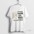 Officials Mouse Im 90 Caffeine 10 Regret And 100 Unstoppable Energy Premium Tee Shirt Sweater