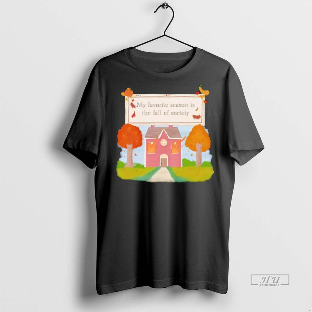 Officials My Favorite Season Is The Fall Of Society Halloween 2025 Premium Tee Shirt Sweater
