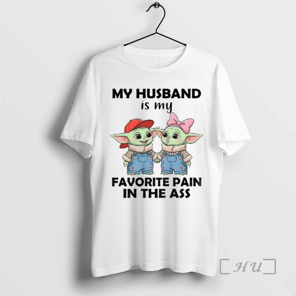 Officials My Husband Is My Favorite Pain In The Ass