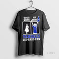 Officials My Wife New York Yankees Baseball Die Hard Fan Premium Tee Shirt Sweater