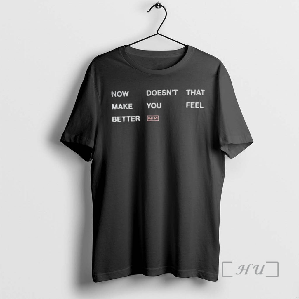 Officials Nin Now Doesnt That Make You Feel Better Premium T Shirt Sweater