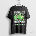 Officials Nice All I Want For Christmas Is The Tush Push Black Premium T Shirts