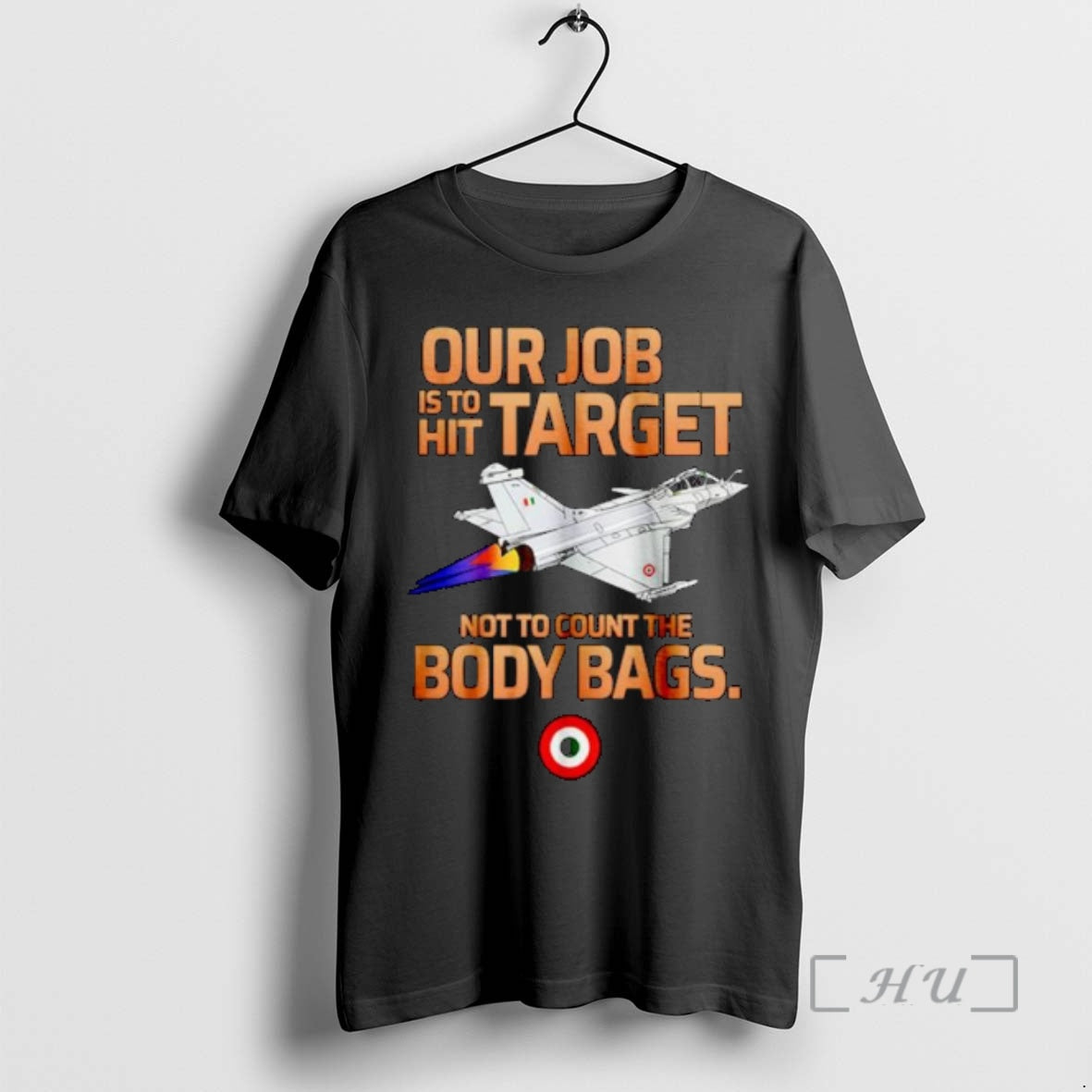 Officials Our Job Is To Hit Target Not To Count The Body Bags Ornaments Premium