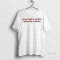 Officials Physically A Virgin Mentally A Whore Premium T Shirt Sweater