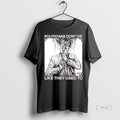 Officials Politicians Dont Die Like They Used To T Shirt Sweater