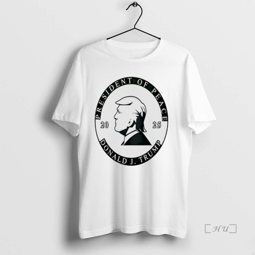 Officials President Of Peace Donald J Trump 2025 Premium T Shirt Sweater