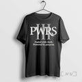 Officials Reggie Powers Iii Pwrs Fueled With Faith Powered By Purpose Premium T Shirt Sweater