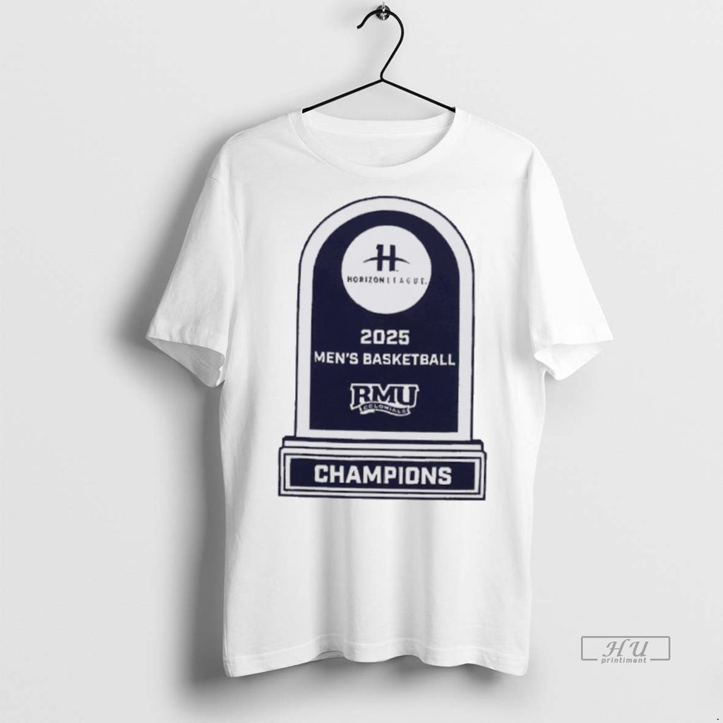 Officials Robert Morris Colonials Mens Basketball 2025 Horizon League Championship Trophy Premium Tee Shirt Sweater