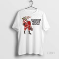 Officials Santa Chrismas Seasonal Migrant Worker Tee Shirt Sweater