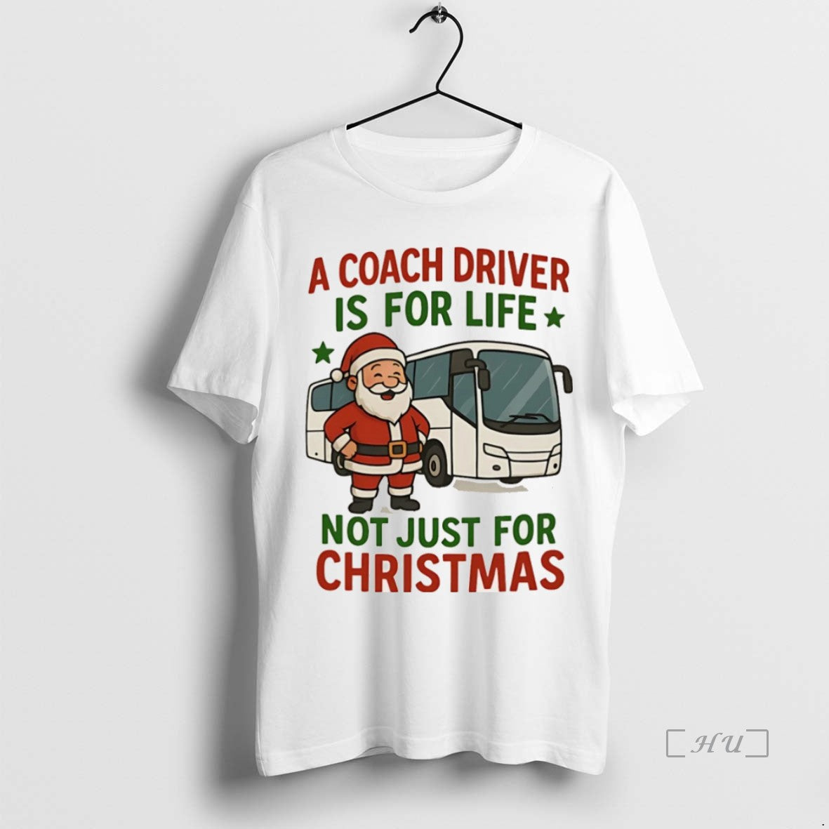 Officials Santa Claus A Coach Driver Is For Life Not Just For Christmas Christmas Premium