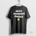 Officials Sixxx Sevennnn Slayyyy Sweat Emoji Premium Tee Shirt Sweater