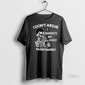 Officials Skeleton I Dont Argue I Narrate My Chaos Passionately Tee Shirt Sweater
