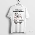 Officials Skeleton Some Call It Mood Swings I Call It A Surprise Personality Package Tee