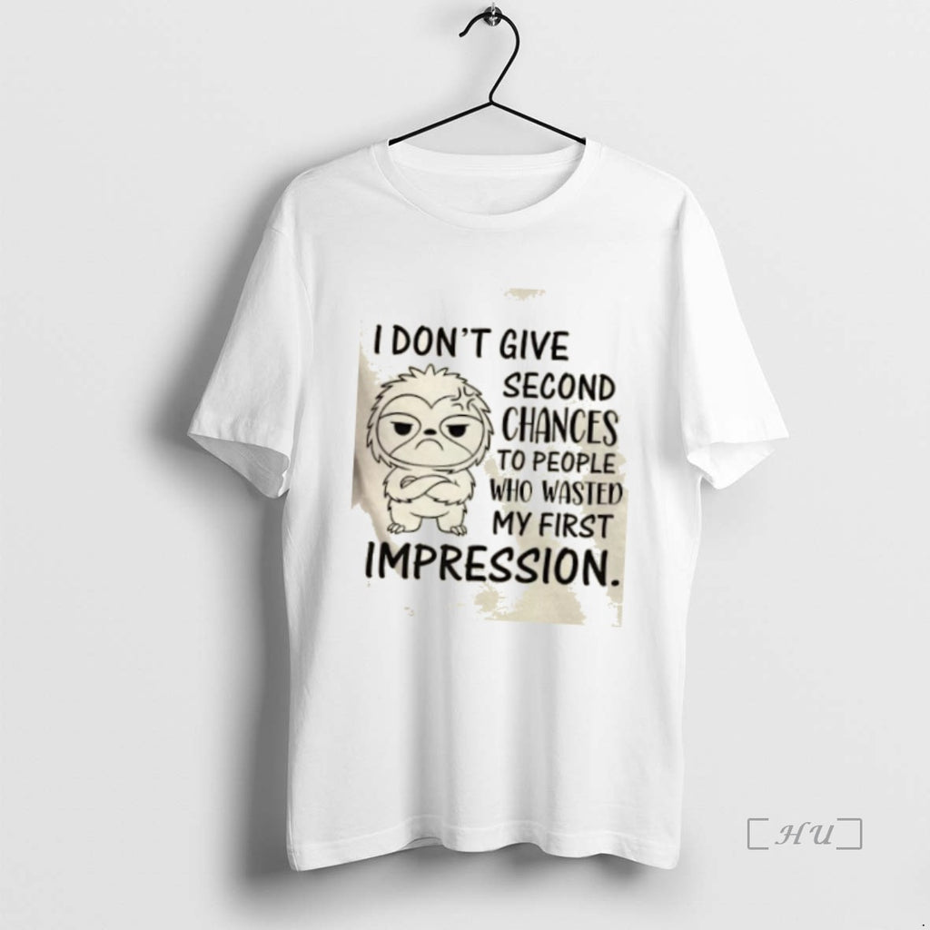 Officials Sloth I Dont Give Second Chances To People Who Wasted My First Impression Premium