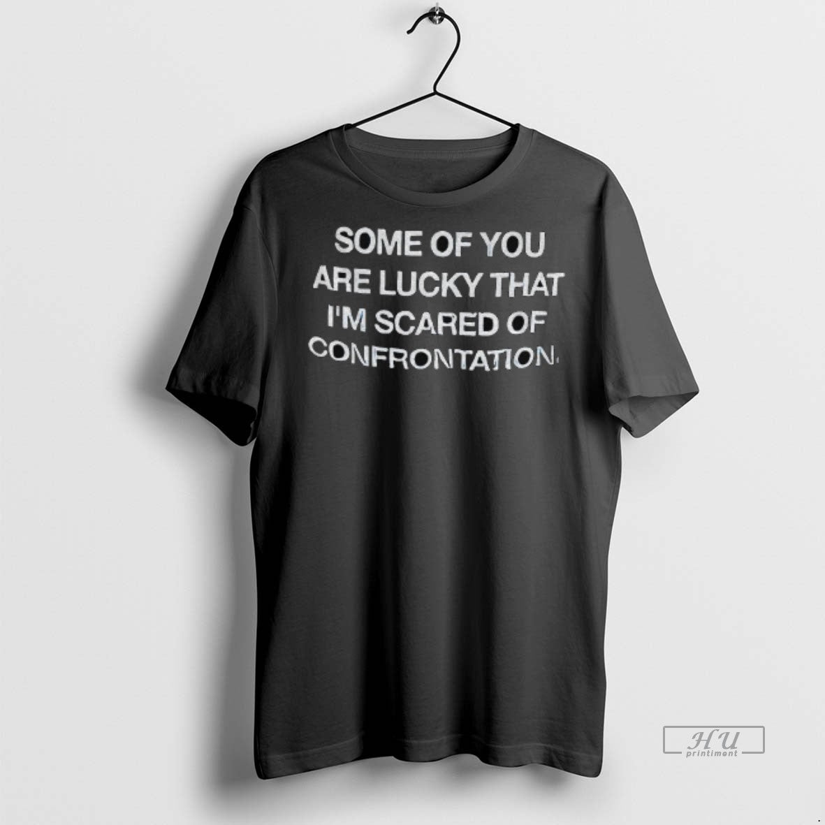 Officials Some Of You Are Lucky That Im Scared Of Confrontation Graphic Tee Shirt Sweater