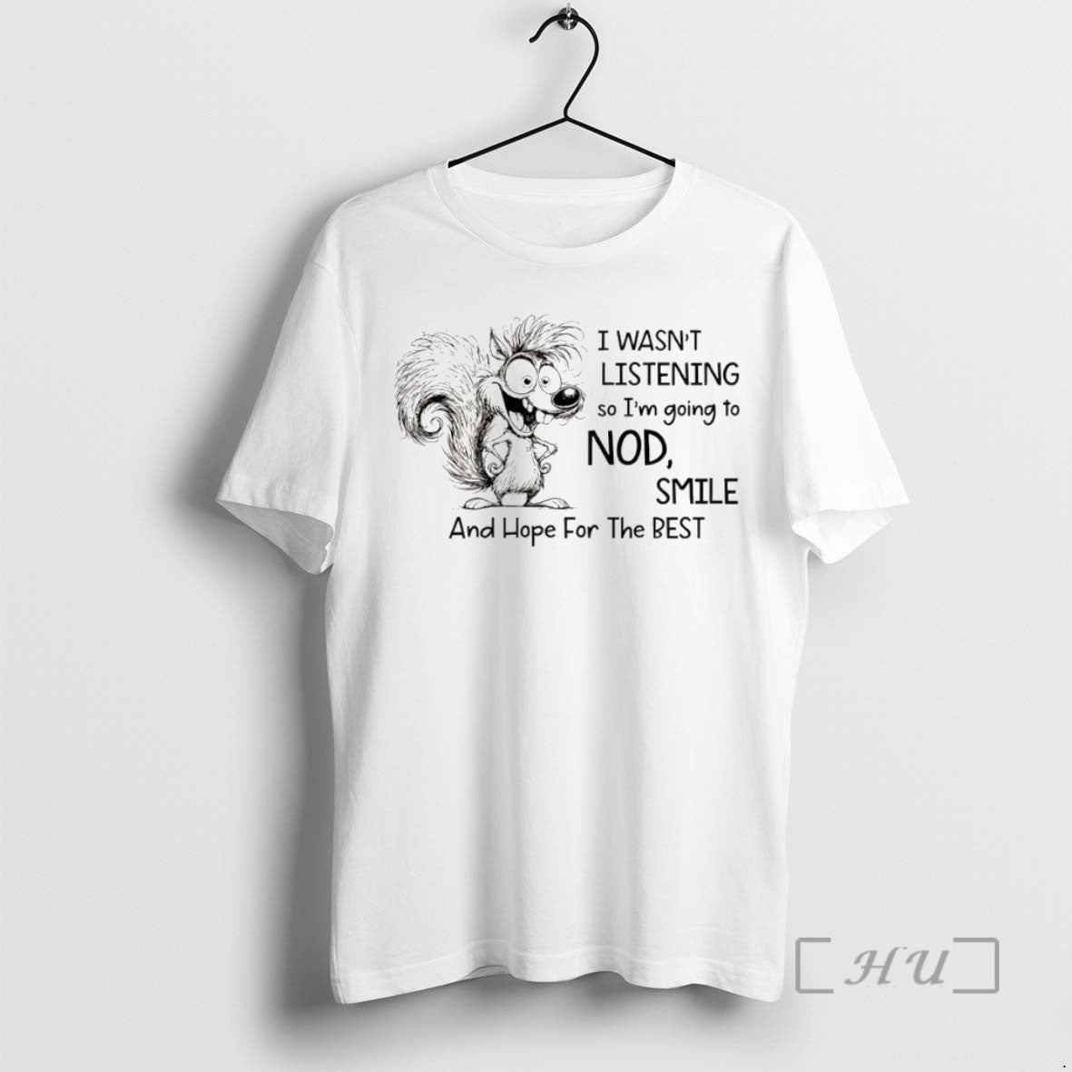 Officials Squirrel I Wasnt Listening So I Am Going To Nod Smile And Hope For