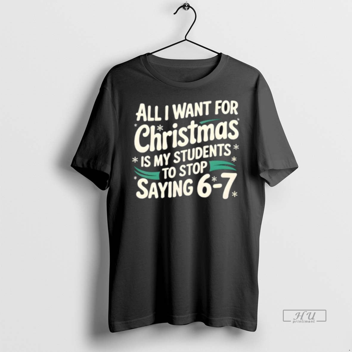 Officials Students Saying 6 7 67 Six Seven Funny Teacher Christmas Premium Tee Shirt Sweater