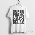 Officials Super Frank Says Relax Ornaments