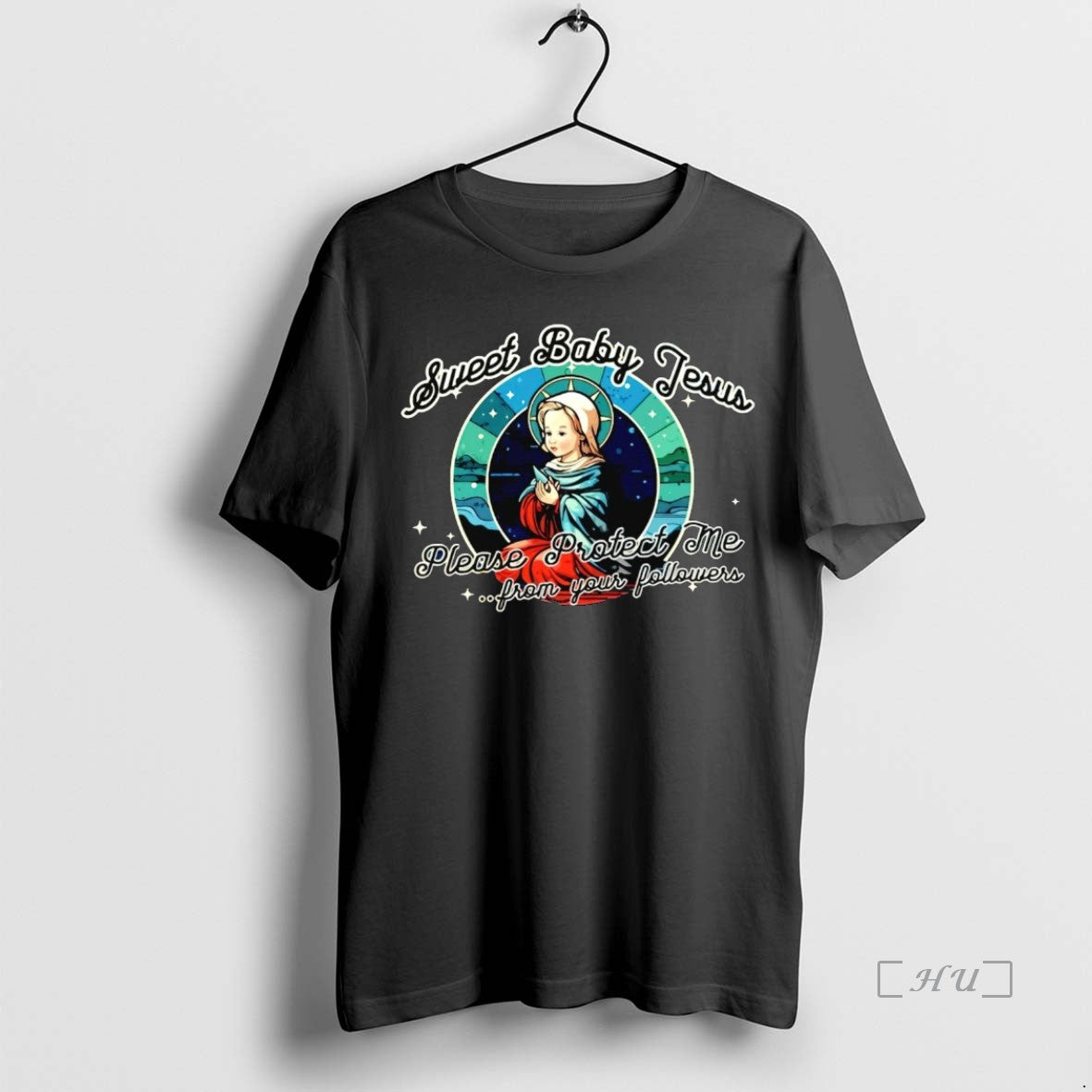 Officials Sweet Baby Jesus Please Protect Me From Your Followers Premium T Shirt Sweater