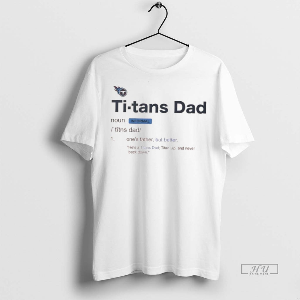 Officials Tennessee Titans Dad Definition Graphic Tee Shirt Sweater