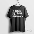 Officials There Is No Place Like Nebraska Premium T Shirt Sweater