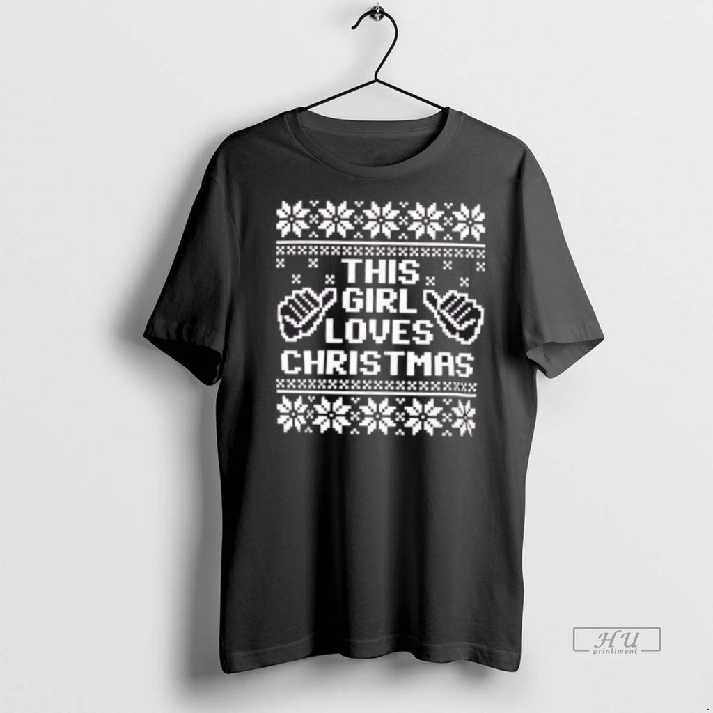 Officials This Girl Loves Christmas Festive Holiday Premium Tee Shirt Sweater