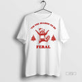 Officials Tis The Season To Be Feral Christmas 2025 Premium Tee Shirt Sweater