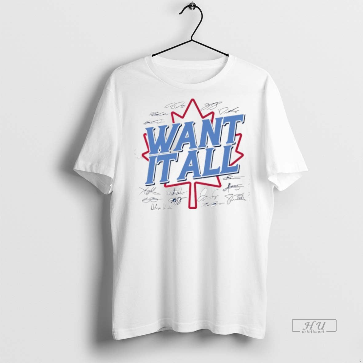 Officials Toronto Blue Jays Want It All Legends Signature Graphic Tee Shirt Sweater