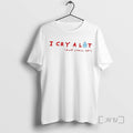 Officials Trending Best Sydney Sweeney I Cry A Lot And Thats Ok Tee Shirt Sweater