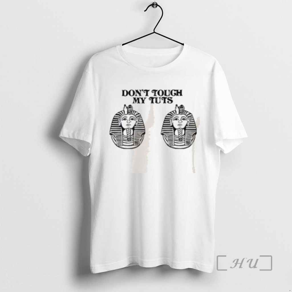 Officials Trending Dont Touch My Tuts Funny Tee Shirt Sweater