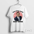 Officials Trending George Santos Serving Cunt Not Time Tee Shirt Sweater