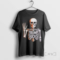 Officials Trending Halloween Skeleton Trump Sucks Tee Shirt Sweater