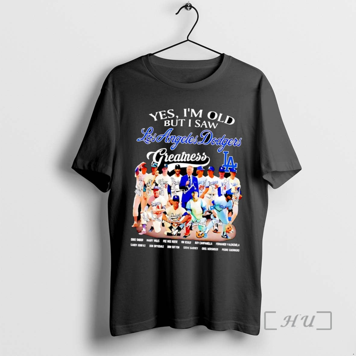 Officials Trending Yes Im Old But I Saw Los Angeles Dodgers Team Greatness Signature Tee