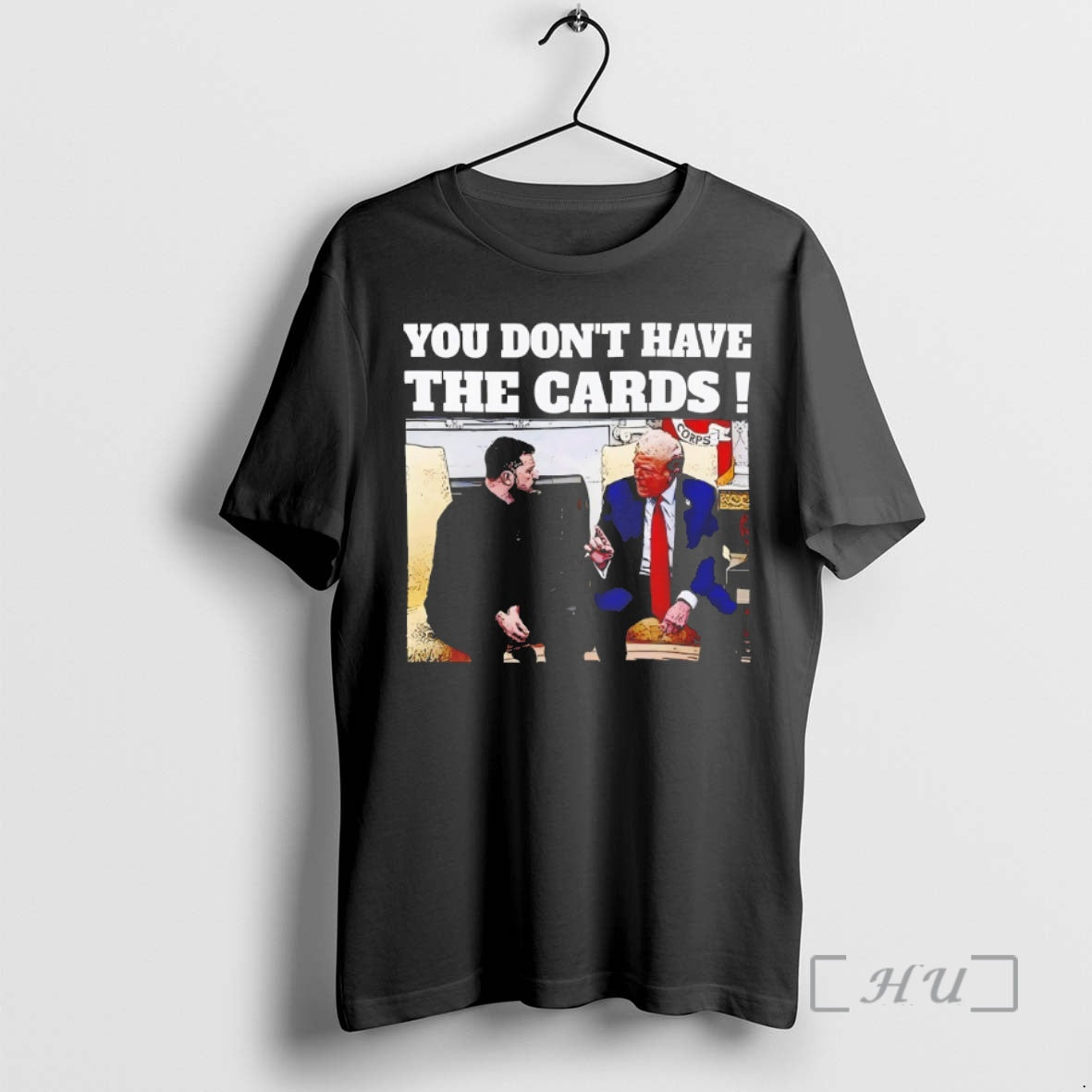 Officials Trump Say Zelensky You Dont Have The Cards Premium T Shirt Sweater