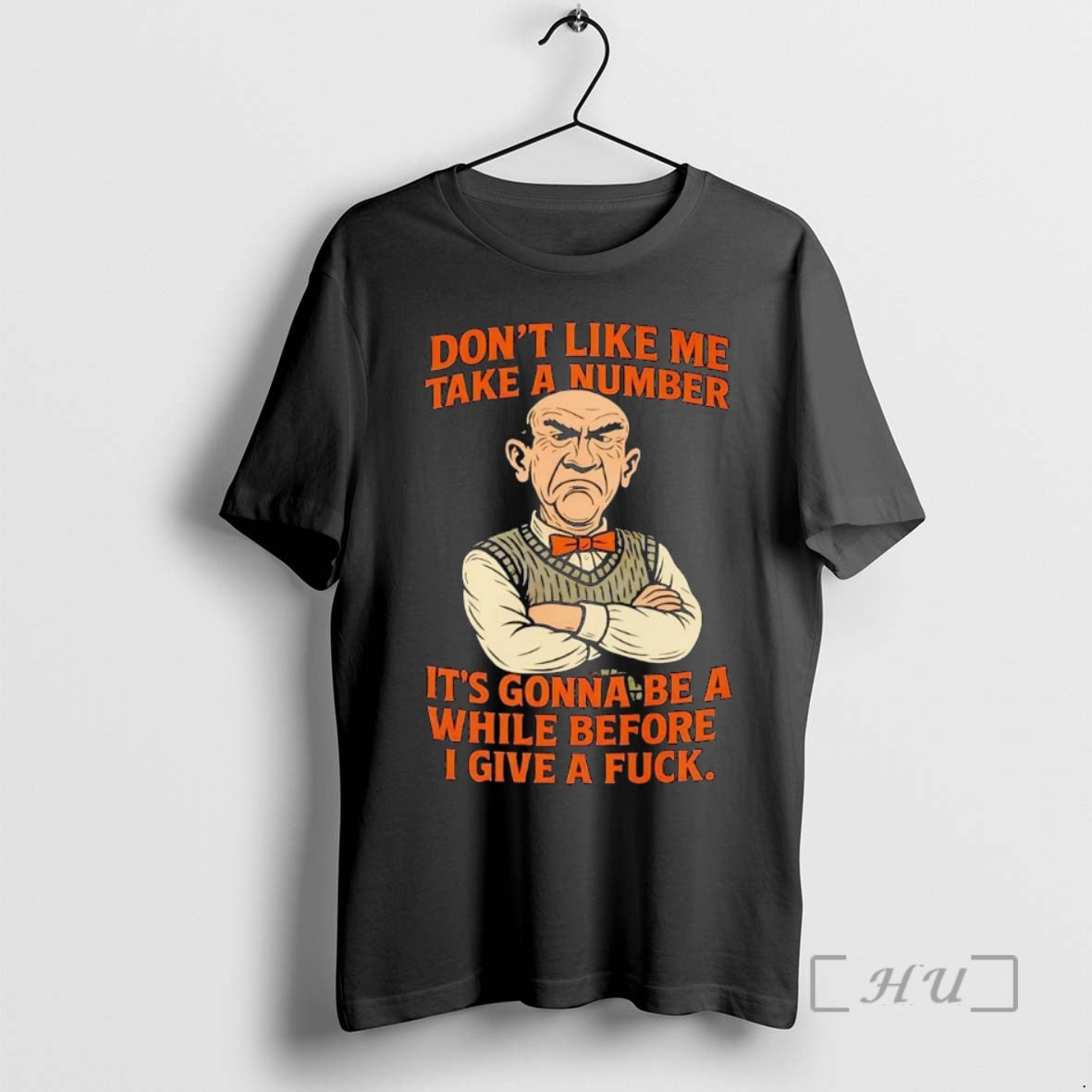 Officials Walter Dont Like Me Take A Number Premium T Shirt Sweater