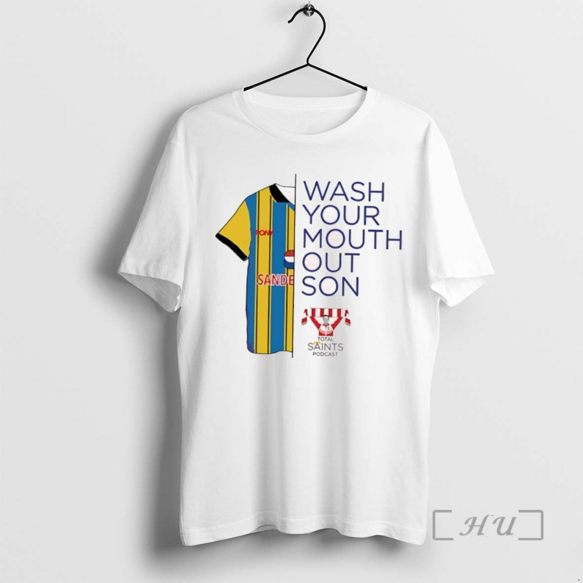 Officials Wash Your Mouth Out Son Total Saints Podcast Tee Shirt Sweater