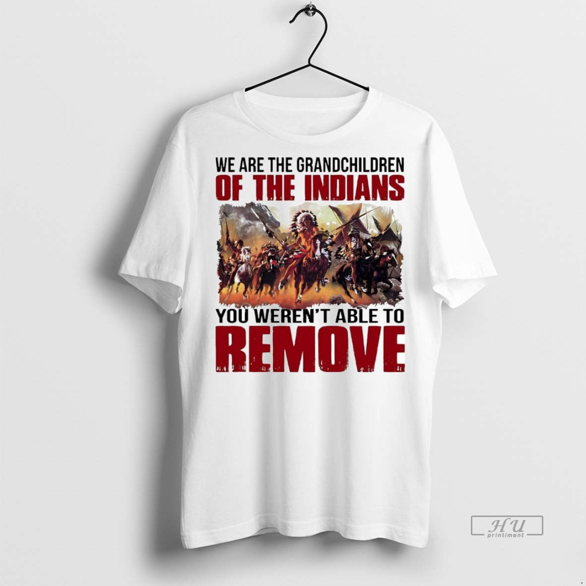 Officials We Are The Grandchildren Of The Indians You Werent Able To Remove Premium Tee