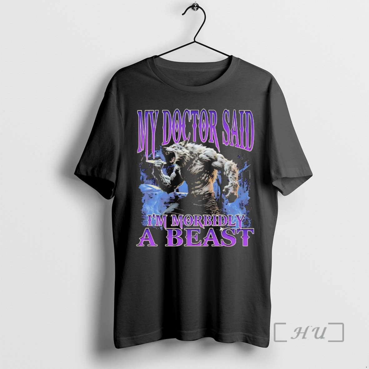 Officials Werewolf My Doctor Said Im Morbidly A Beast Premium T Shirt Sweater