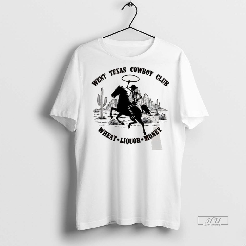 Officials West Texas Cowboy Club Wheat Liquor Money Tee Shirt Sweater