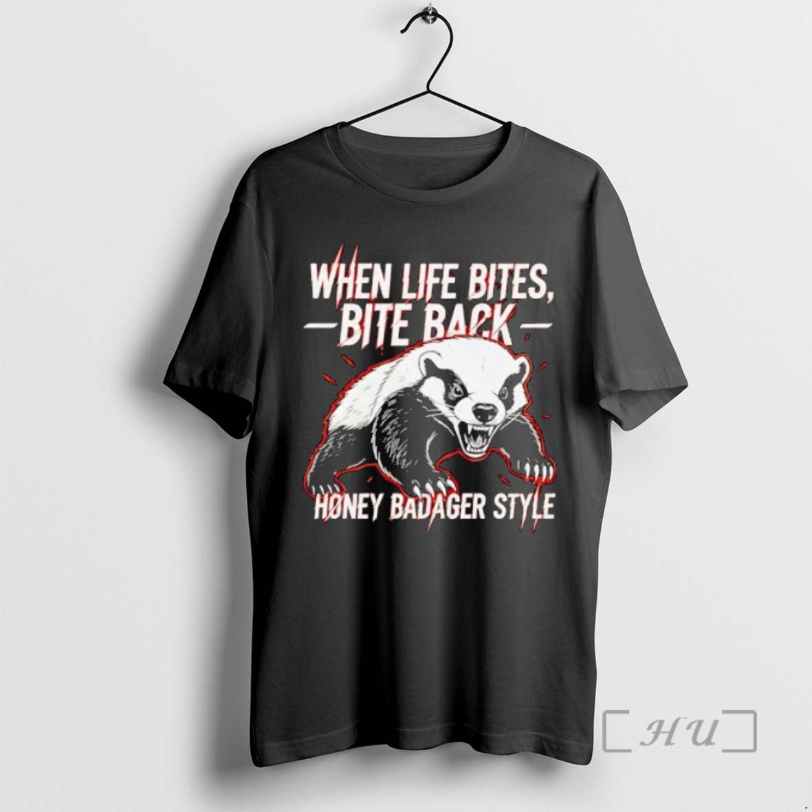 Officials When Life Bites Bite Back Honey Badger Style