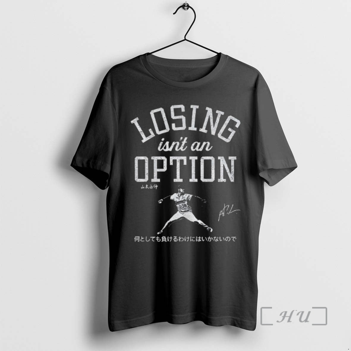 Officials Yoshinobu Yamamoto Losing Isnt An Option Signed Premium T Shirt Sweater