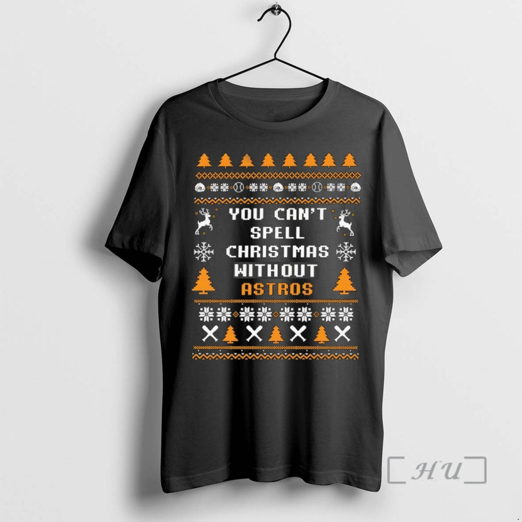 Officials You Cant Spell Christmas Without Houston Astros Mlb Ugly Xmas 2025 T Shirt Sweater