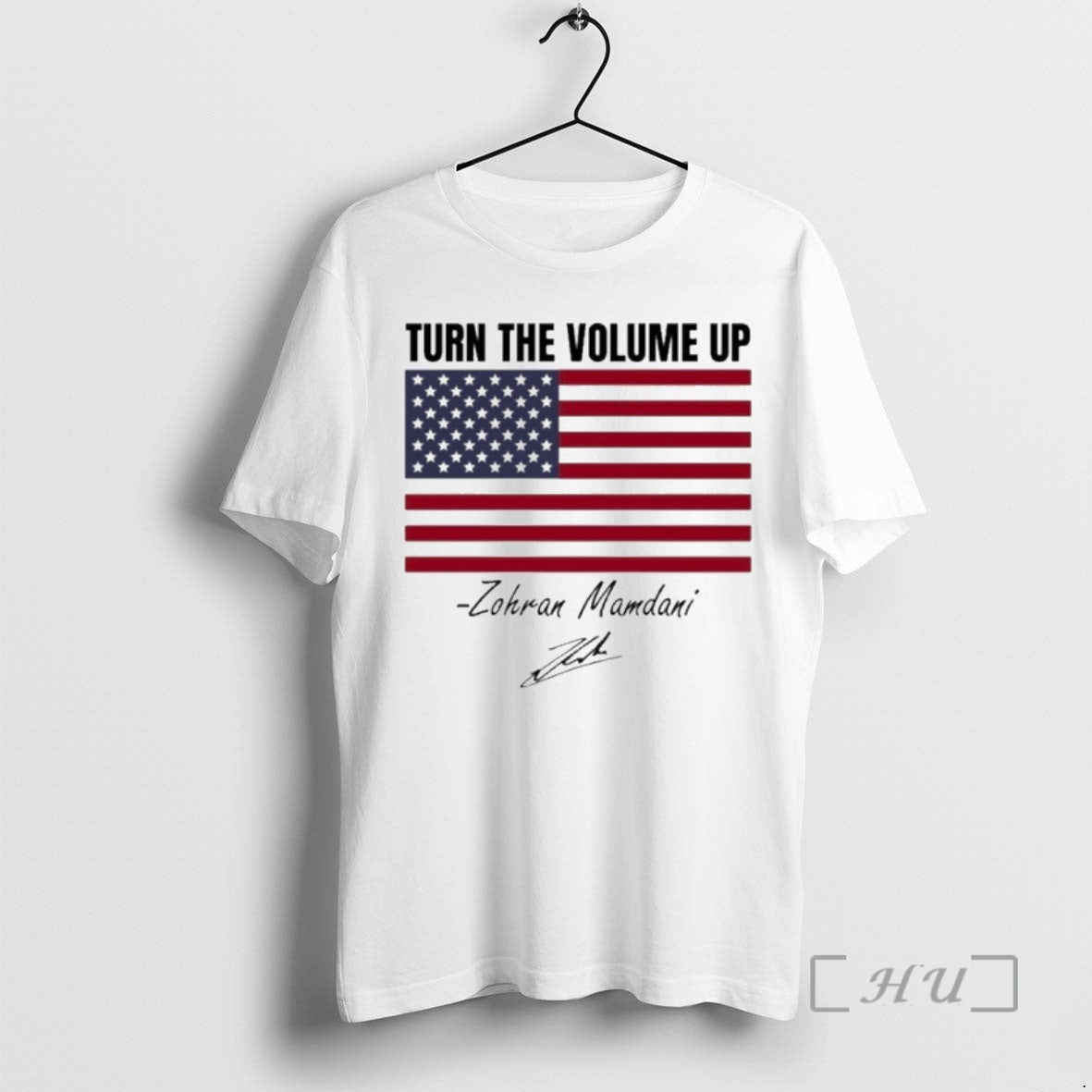 Officials Zohran Mamdani Turn The Volume Up Signature American Flag